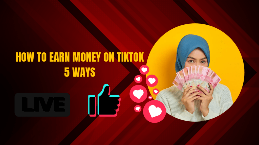 How-to-Earn-money-on-TikTok-5-ways-Moqez-Makinge_20241214_120415_0000.png
